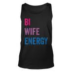 Bi Wife Energy Tank Tops