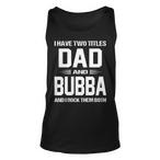 Dad And Bubba Tank Tops