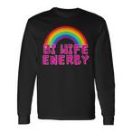 Bi Wife Energy Shirts