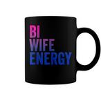 Bi Wife Energy Mugs