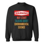 Environmental Scientist Sweatshirts