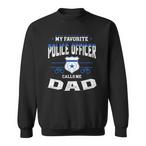 Police Officer Dad Sweatshirts