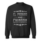 Mas Chingon Sweatshirts