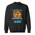 Dad Memorial Sweatshirts
