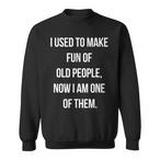 Old People Sweatshirts