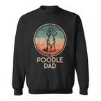 Poodle Dad Sweatshirts