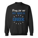 Greek Wife Sweatshirts
