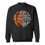 Basketball Dad Sweatshirts