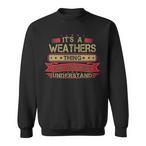 Weathers Name Sweatshirts