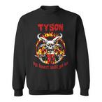 Tyson Name Sweatshirts
