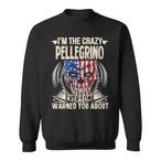 Pellegrino Name Sweatshirts