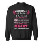 Tonia Name Sweatshirts