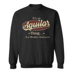 Aguilar Name Sweatshirts
