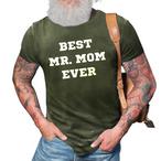 Mr Mom Shirts