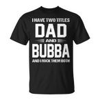 Dad And Bubba Shirts