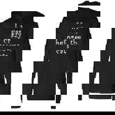 I Was Crazy Before Cats Cat Meme Crazy About Cats Long Sleeve T-Shirt