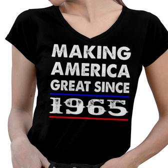 1965 Birthday Making America Great Since 1965 Women V-Neck T-Shirt - Seseable