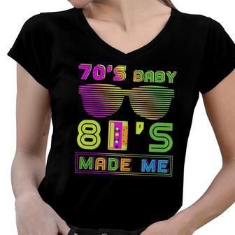 70S Baby 80S Made Me Funny Nostalgic Born In The 70S But 80S Women V-Neck T-Shirt | Mazezy
