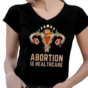 Abortion Is Healthcare Feminist Pro-Choice Feminism Protect Women V-Neck T-Shirt | Mazezy