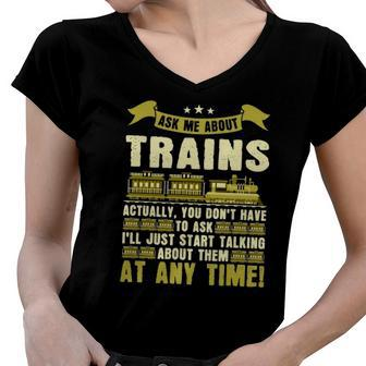 Ask Me About Trains Funny Train And Railroad Women V-Neck T-Shirt | Mazezy