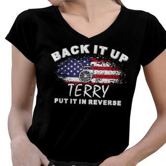 Back It Up Terry Put It In Reverse 4Th Of July Fireworks Women V-Neck T-Shirt - Seseable
