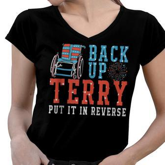 Back Up Terry Put It In Reverse Firework Funny 4Th Of July V10 Women V-Neck T-Shirt - Seseable