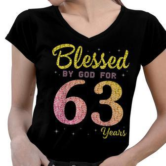 Blessed Birthday By God For 63 Years Old Happy To Me You Mom Women V-Neck T-Shirt - Seseable