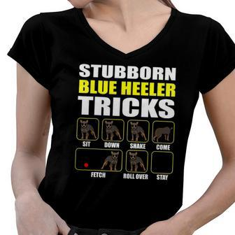 Blue Heeler Stubborn Blue Heeler Tricks Funny Women V-Neck T-Shirt | Mazezy