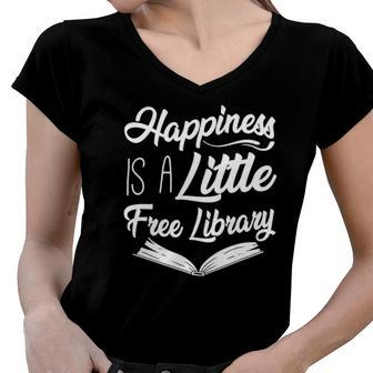 Book Reading Happiness Is A Little Free Library Women V-Neck T-Shirt | Mazezy