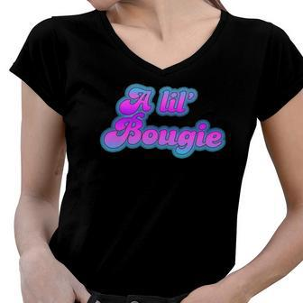 Bougie Culture A Lil Little Bougie Cute Sexy Hip Hop Rap Women V-Neck T-Shirt | Mazezy