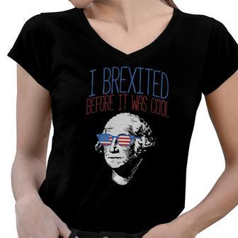 Brexit Before It Was Cool George Washington 4Th Of July Women V-Neck T-Shirt | Mazezy