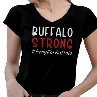 Buffalo Strong Pray For Buffalo Women V-Neck T-Shirt | Mazezy