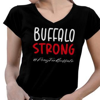 Buffalo Strong Quote Pray For Buffalo Cool Buffalo Strong Women V-Neck T-Shirt | Mazezy