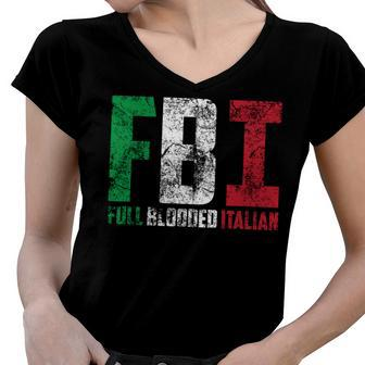 Cool Fbi Full Blooded Italian Funny American Migrates Gift Women V-Neck T-Shirt - Seseable