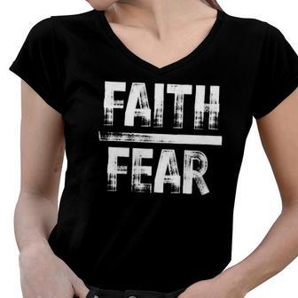 Distressed Faith Over Fear Believe In Him Women V-Neck T-Shirt | Mazezy