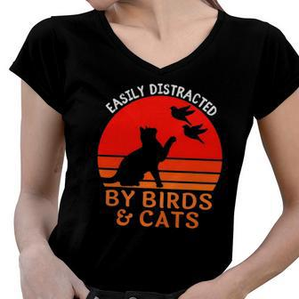 Easily Distracted By Birds And Cats Funny Bird And Cat Lover Women V-Neck T-Shirt | Mazezy