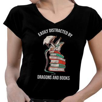 Easily Distracted By Dragons And Books Lover Funny Women V-Neck T-Shirt | Mazezy