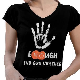 Enough End Gun Violence No Gun Anti Violence No Gun Women V-Neck T-Shirt | Mazezy