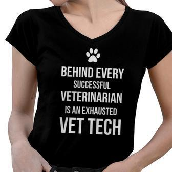 Exhausted Vet Tech Quote - Veterinary Technician Women V-Neck T-Shirt | Mazezy