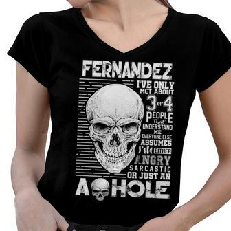 Fernandez Name Gift Fernandez Ive Only Met About 3 Or 4 People Women V-Neck T-Shirt - Seseable
