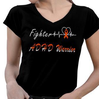 Fighter Adhd Warrior Heartbeat Orange Ribbon Attention Deficit Hyperactivity Disorder Adhd Awareness Women V-Neck T-Shirt | Favorety UK