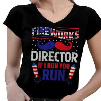 Fireworks Director If I Run You Run Women V-Neck T-Shirt | Favorety DE