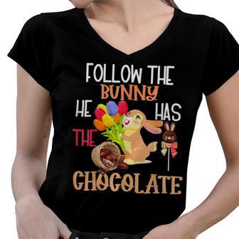 Follow The Bunny He Has Chocolate Women V-Neck T-Shirt | Favorety CA