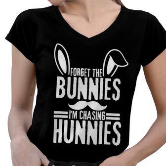 Forget The Bunnies Im Chasing Hunnies Funny Women V-Neck T-Shirt | Favorety UK