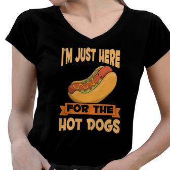 Franks Sausages Funny Hotdog Im Just Here For The Hot Dogs Women V-Neck T-Shirt | Mazezy