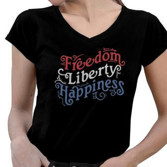 Freedom Liberty Happiness Red White And Blue Women V-Neck T-Shirt | Mazezy