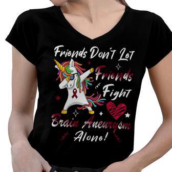 Friends Dont Let Friends Fight Brain Aneurysm Alone Unicorn Burgundy Ribbon Brain Aneurysm Bpd Brain Aneurysm V2 Women V-Neck T-Shirt | Favorety DE