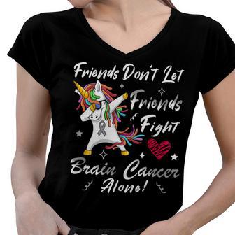 Friends Dont Let Friends Fight Brain Cancer Alone Unicorn Grey Ribbon Brain Cancer Brain Cancer Awareness V2 Women V-Neck T-Shirt | Favorety AU