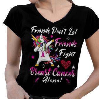 Friends Dont Let Friends Fight Breast Cancer Alone Pink Ribbon Unicorn Breast Cancer Support Breast Cancer Awareness Women V-Neck T-Shirt | Favorety UK