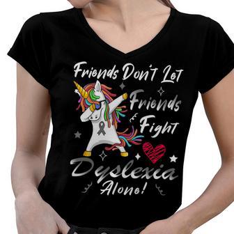 Friends Dont Let Friends Fight Dyslexia Alone Unicorn Grey Ribbon Dyslexia Dyslexia Awareness Women V-Neck T-Shirt | Favorety AU